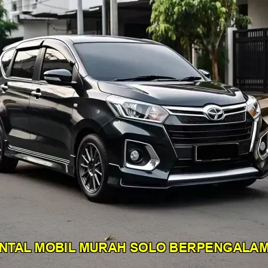 rental mobil murah solo berpengalaman